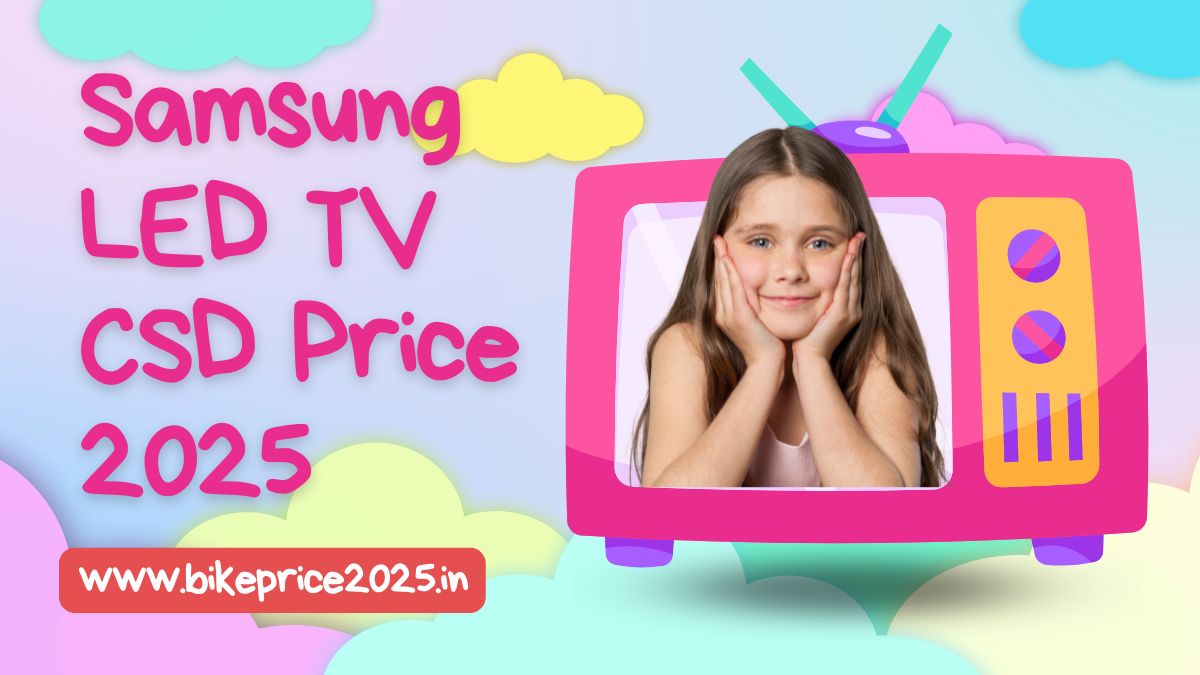 Samsung LED TV CSD Price List 2025