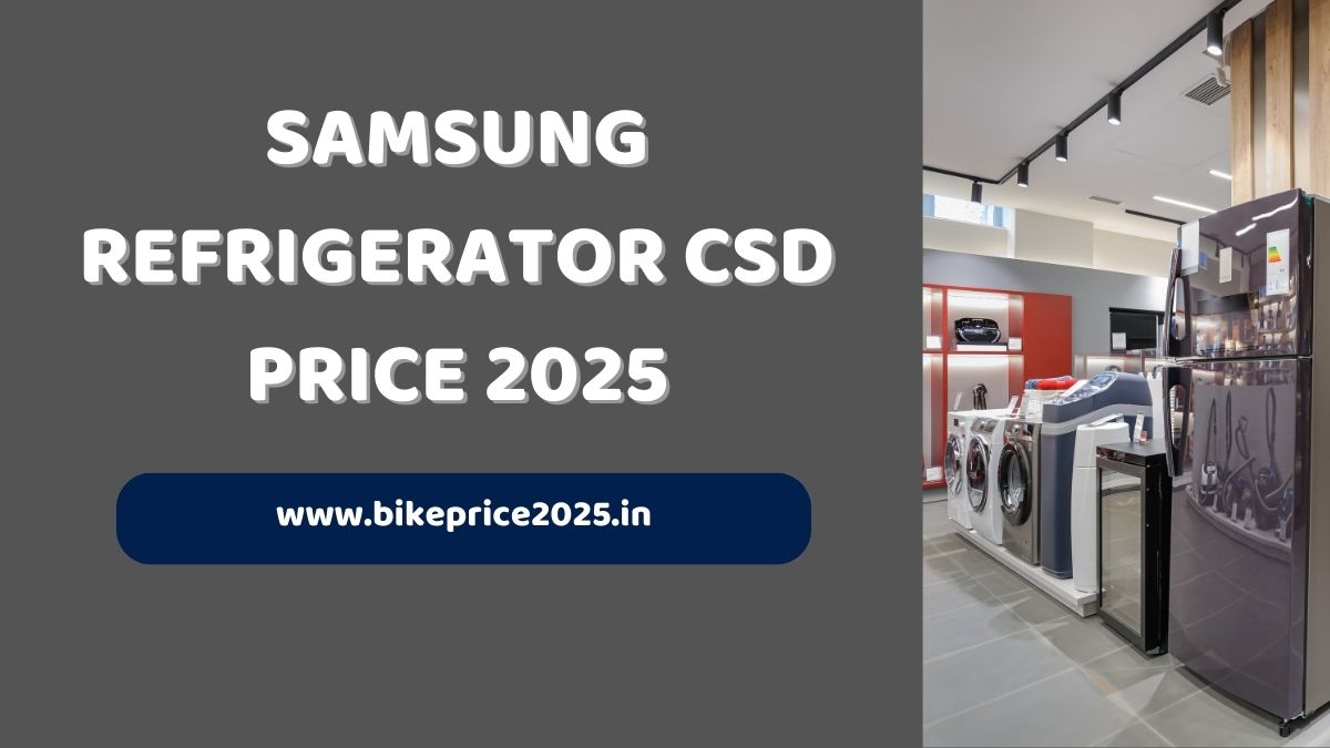 Samsung Refrigerator CSD Price List 2025