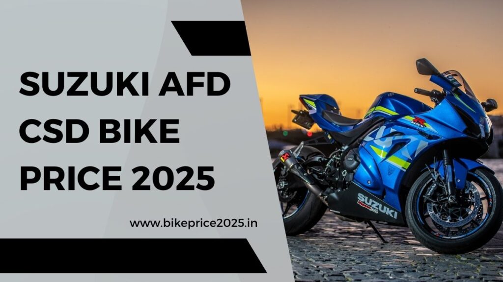 Suzuki AFD CSD Bike Price 2025